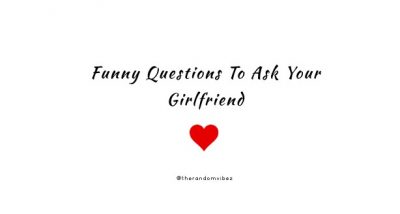 Freaky Questions To Ask Your Girl