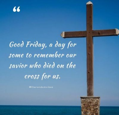 Good Friday Quotes 2021