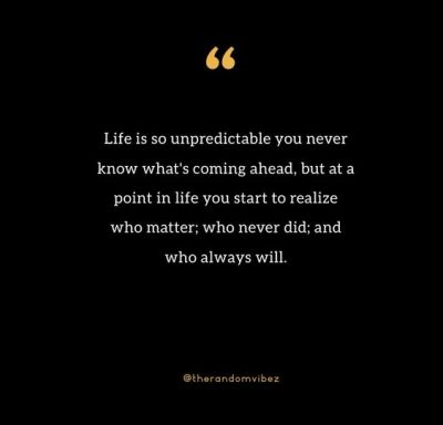 Life Is Unpredictable Sad Quotes