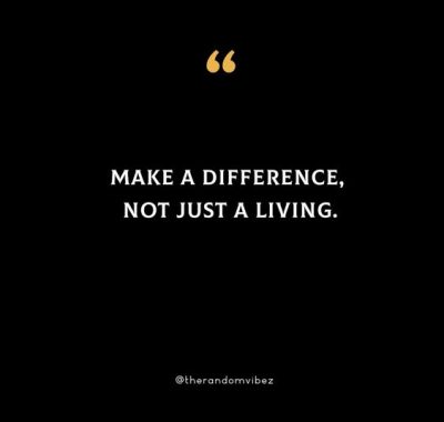 Make A Difference Quotes