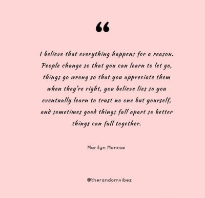 Marilyn Monroe Quotes Everything Happens For Reason
