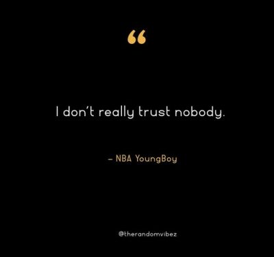NBA Youngboy Quote
