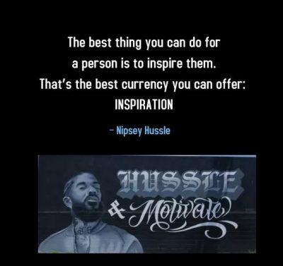 Nipsey Hussle Inspirational Quotes