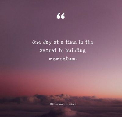One Day At A Time Sayings