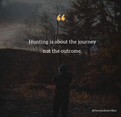 Quotes About Hunting