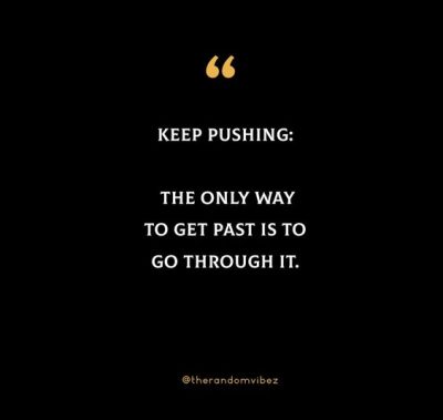 Quotes About Keep Pushing