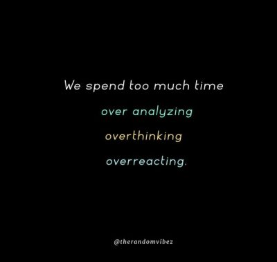 Quotes About Overreacting