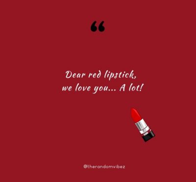 Quotes About Red Lipstick