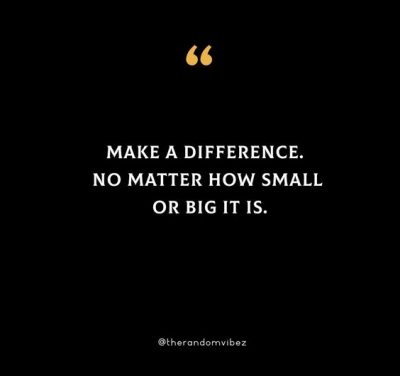 Quotes On Making A Difference
