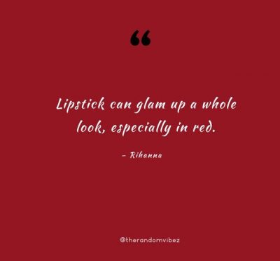 Red Lipstick Quotes Rihanna