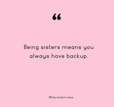 Short Sisterhood Quotes