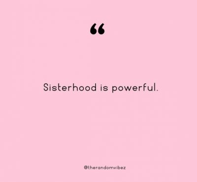 Sisterhood Quotes
