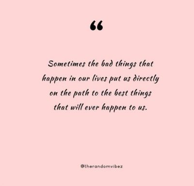 Things Happens For A Reason Quotes