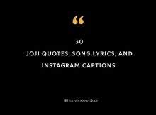 Top 30 Joji Quotes, Song Lyrics, And Instagram Captions