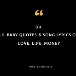 Top 80 Lil Baby Quotes & Song Lyrics On Love, Life, Money