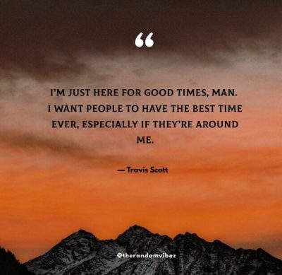 Top Travis Scott Quotes