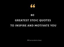 80 Greatest Stoic Quotes To Inspire And Motivate You