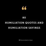 80 Humiliation Quotes And Sayings