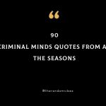 90 Criminal Minds Quotes From All Seasons