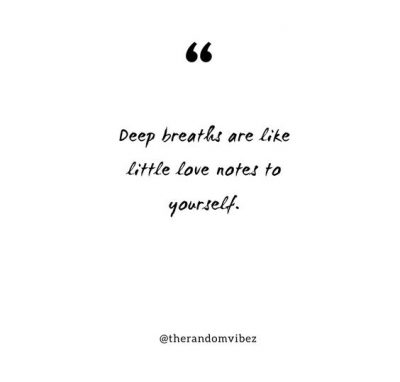 Breathe Quotes Images