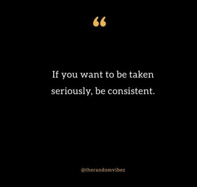 Consistency Quotes