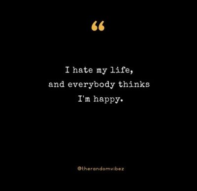 Hate Life Quotes