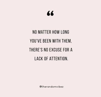Lack Of Attention Quotes Relationships