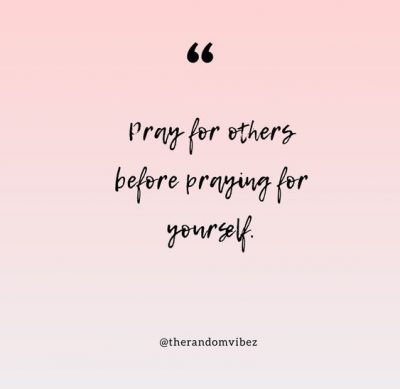 Praying For Others Quotes