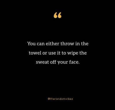 Throwing In The Towel Quotes