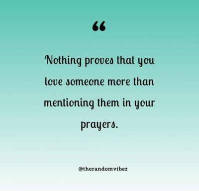 inspiring praying for others quotes