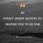 30 Street Smart Quotes To Inspire You To Be One