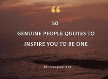 50 Genuine People Quotes To Inspire You To Be One