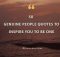 50 Genuine People Quotes To Inspire You To Be One