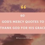 60 God's Mercy Quotes To Thank God For His Grace