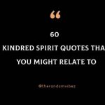 60 Kindred Spirit Quotes That You Might Relate To