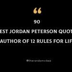 90 Best Jordan Peterson Quotes (Author of 12 Rules for Life)