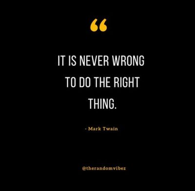 Always Do The Right Thing Quotes