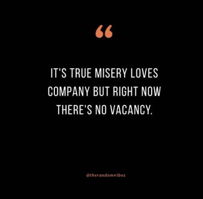Funny Misery Loves Company Quotes