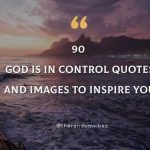 God Is In Control Quotes And Images