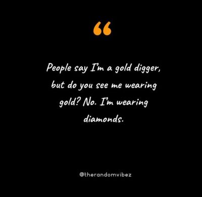 Gold Digger Quotes Funny
