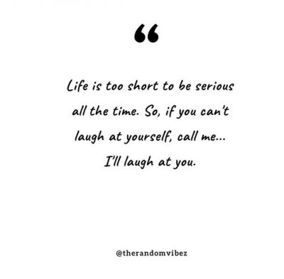 Humor Laugh At Yourself Quotes