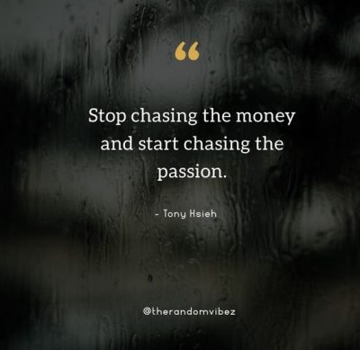 Hustle Chase Money Quotes