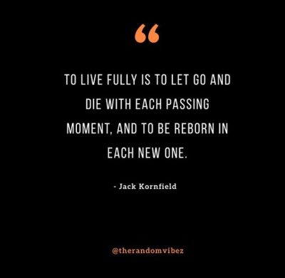 Jack Kornfield Quotes Let Go