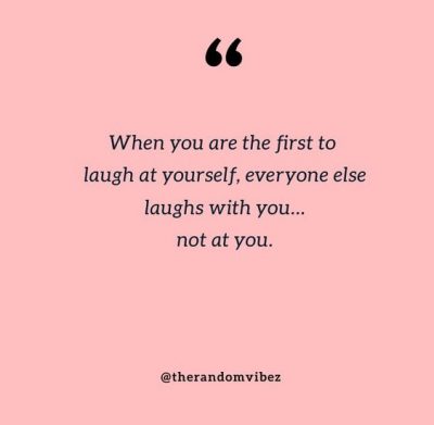 Laugh At Yourself