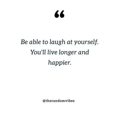 Laughing At Yourself Quotes
