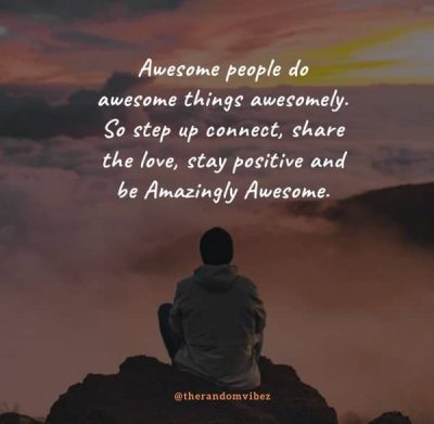 Positive You Are Amazing Quotes