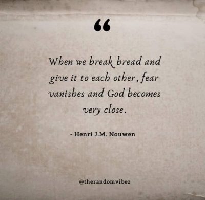 Quotes About Breaking Bread
