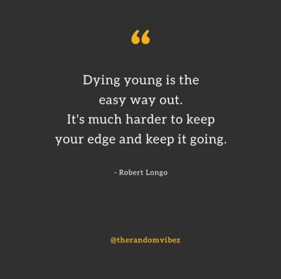 Quotes About Dying Young Images