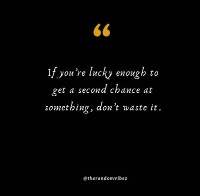 Second Chance Quotes