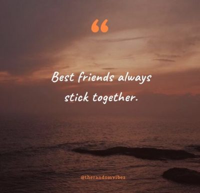 Stick Together Quotes For Friends